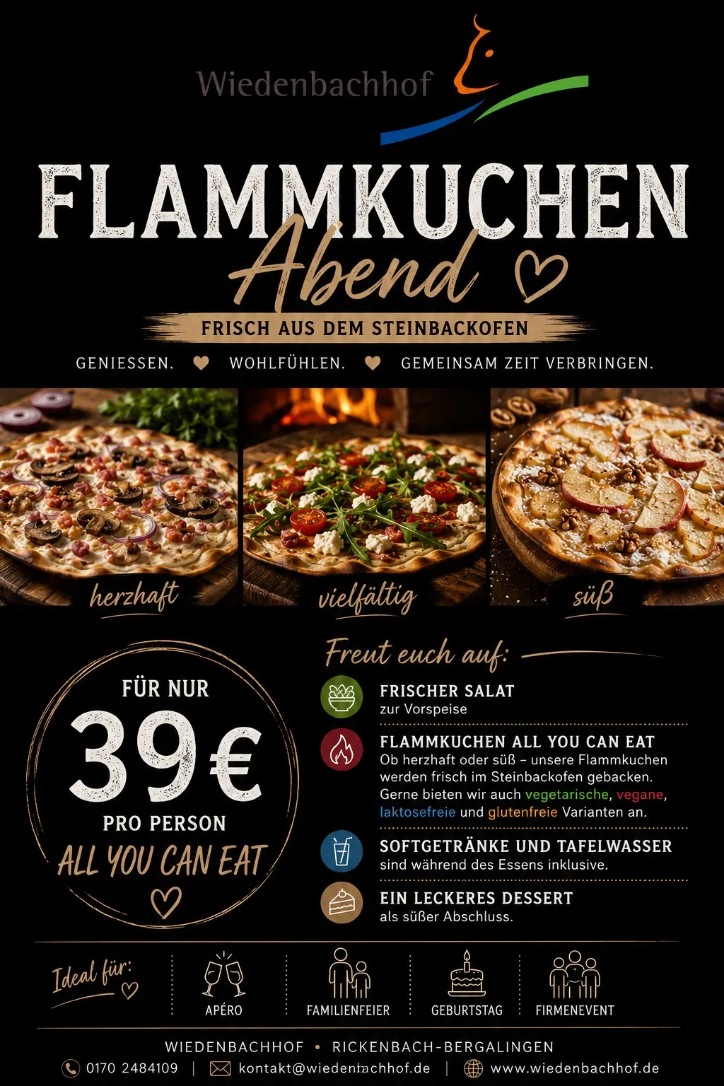 Erlebt einen genussvollen Flammkuchenabend auf dem Wiedenbachhof! Freut euch auf frische Flammkuchen aus unserem Steinbackofen – herzhaft oder süß, so viel ihr möchtet. Dazu servieren wir einen frischen Salat, Softgetränke und Tafelwasser während des Essens sowie ein leckeres Dessert. Gerne bieten wir auch vegetarische, vegane, laktosefreie und glutenfreie Varianten an. Genießt einen gemütlichen Abend in herzlicher Atmosphäre.